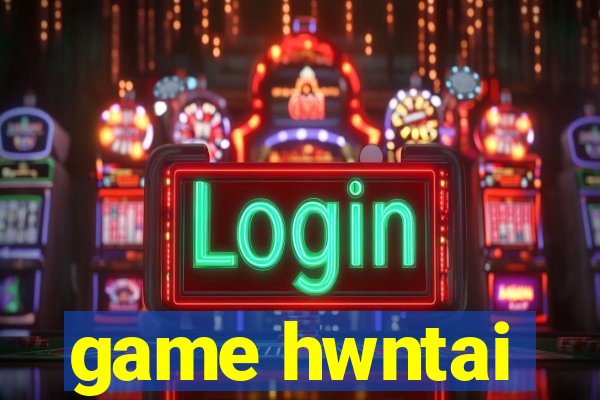 game hwntai